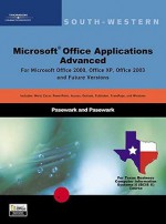 Microsoft Office Applications, Advanced Course, Texas Edition - Bill Pasewark Jr., Bill Pasewark Jr.