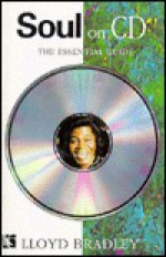 Soul on CD: The Essential Guide - Lloyd Bradley