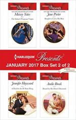 Harlequin Presents January 2017 - Box Set 2 of 2: The Italian's Pregnant VirginA Deal for the Di Sione RingBought to Carry His HeirBound by His Desert Diamond - Maisey Yates, Jennifer Hayward, Jane Porter, Andie Brock