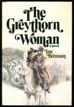 The Greythorn Woman - Jan Brennan