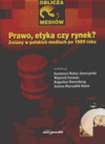 Prawo, etyka czy rynek? - Kazimierz Wolny Zmorzyński, Wojciech Furman, Bogusław Nierenberg, Joanna Marszałek Kawa