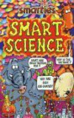 Smarties Smart Science (Smarties) - Richard Robinson