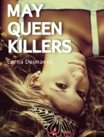 May Queen Killers - Lorna Dounaeva