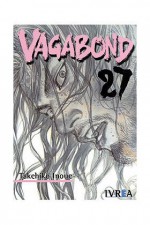 Vagabond 27 - Takehiko Inoue, Agustín Gómez Sanz