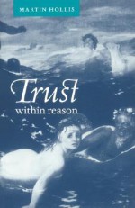 Trust Within Reason - Martin Hollis