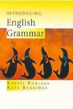 Introducing English Grammar - Kersti Börjars, Kate Burridge