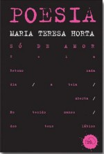 Antologia de Contos / Só de Amor - Maria Teresa Horta