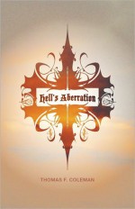 Hell's Aberration - Thomas Coleman