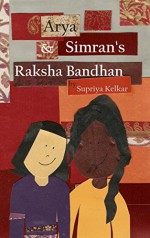 Arya and Simran's Raksha Bandhan - Supriya Kelkar, Supriya Kelkar