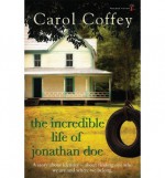 The Incredible Life of Jonathan Doe - Carol Coffey