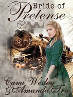 Bride of Pretense: Historical Western Christian Romance (Brides by Mail Book 1) - Amanda Tru, Cami Wesley