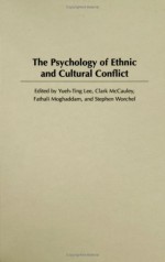 The Psychology of Ethnic and Cultural Conflict - Stephen Worchel