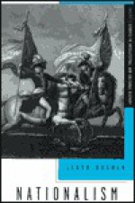 Nationalism: Political Cultures In Europe And America, 1775 1865 - Lloyd S. Kramer