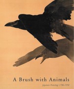 A Brush with Animals [Paperback]: Japanese Paintings 1700-1950 - Robert Schaap