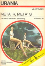 Metà R Metà S - Kit Reed, Robert Silvelberg