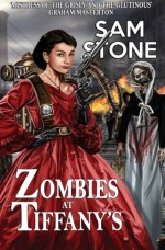 Zombies At Tiffany's (Kat Lightfoot Mysteries) (Volume 1) - Sam Stone