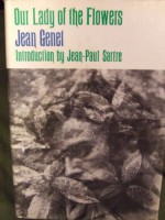 Our Lady of the Flowers - jean genet