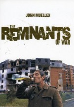 The Remnants of War (Cornell Studies in Security Affairs) - John Mueller