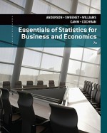 Essentials of Statistics for Business and Economics - David R. Anderson, Dennis J. Sweeney, Thomas A. Williams, Jeffrey D. Camm, James J. Cochran