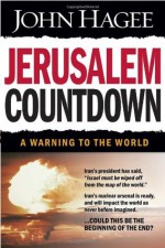 Jerusalem Countdown: A Warning to the World - John Hagee