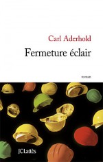 Fermeture éclair - Carl Aderhold