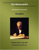 The Memorabilia Recollections of Socrates - Xenophon