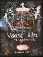 Vaast Bin; n ephemerisi - Michael Peters