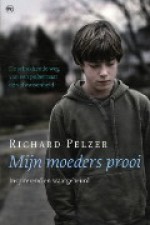 Mijn moeders prooi - Richard B. Pelzer, Eny van Gelder