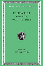 Moralia 13.2: Stoic Essays - Plutarch