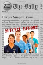 Herpes Simplex Virus: Everything You Need to Know About Herpes - Kristine Ybanez, SMGC Publishing