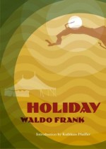 Holiday - Waldo Frank