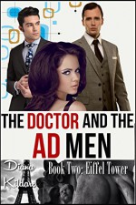 The Doctor and the Ad Men Book 2: Eiffel Tower: 1960s Medical Billionaire MFM - Diana Kildare