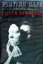 Playing Safe - Eileen Dewhurst