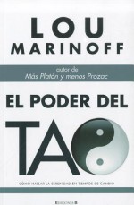 El Poder de Tao = The Tao of Happiness - Lou Marinoff, Borja Folch