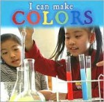 I Can Make Colors - Jo Cleland