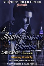 A Mystery/Suspense Collection: Sweet - Anne Patrick, Gerald Costlow, Cheryl Pierson