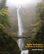 Agile Software: Patterns of Practice - Joseph Bergin III