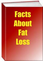 Facts About Fat Loss - Jack Earl