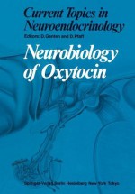 Neurobiology of Oxytocin - Detlev Ganten, Donald W. Pfaff