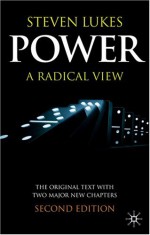 Power: A Radical View - Steven Lukes