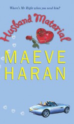 Husband Material - Maeve Haran, Jacqueline King