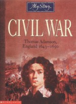 Civil War: Thomas Adamson, England, 1643-1650 - Vince Cross