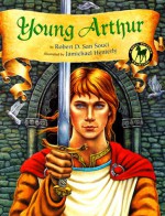 Young Arthur - Robert D. San Souci