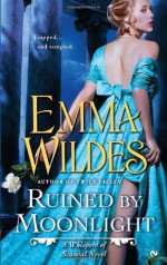 Ruined by Moonlight - Emma Wildes