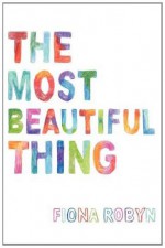 The Most Beautiful Thing - Satya Robyn