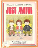 Just Awful - Alma Marshak Whitney