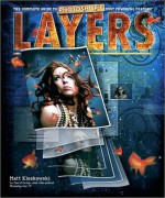 Layers: The Complete Guide to Photoshop's Most Powerful Feature - Matt Kloskowski