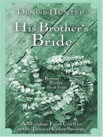 His Brother's Bride - Denise Hunter