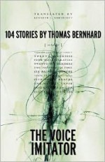 The Voice Imitator - Thomas Bernhard, Kenneth J. Northcott