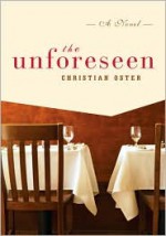 The Unforeseen - Christian Oster, Adriana Hunter